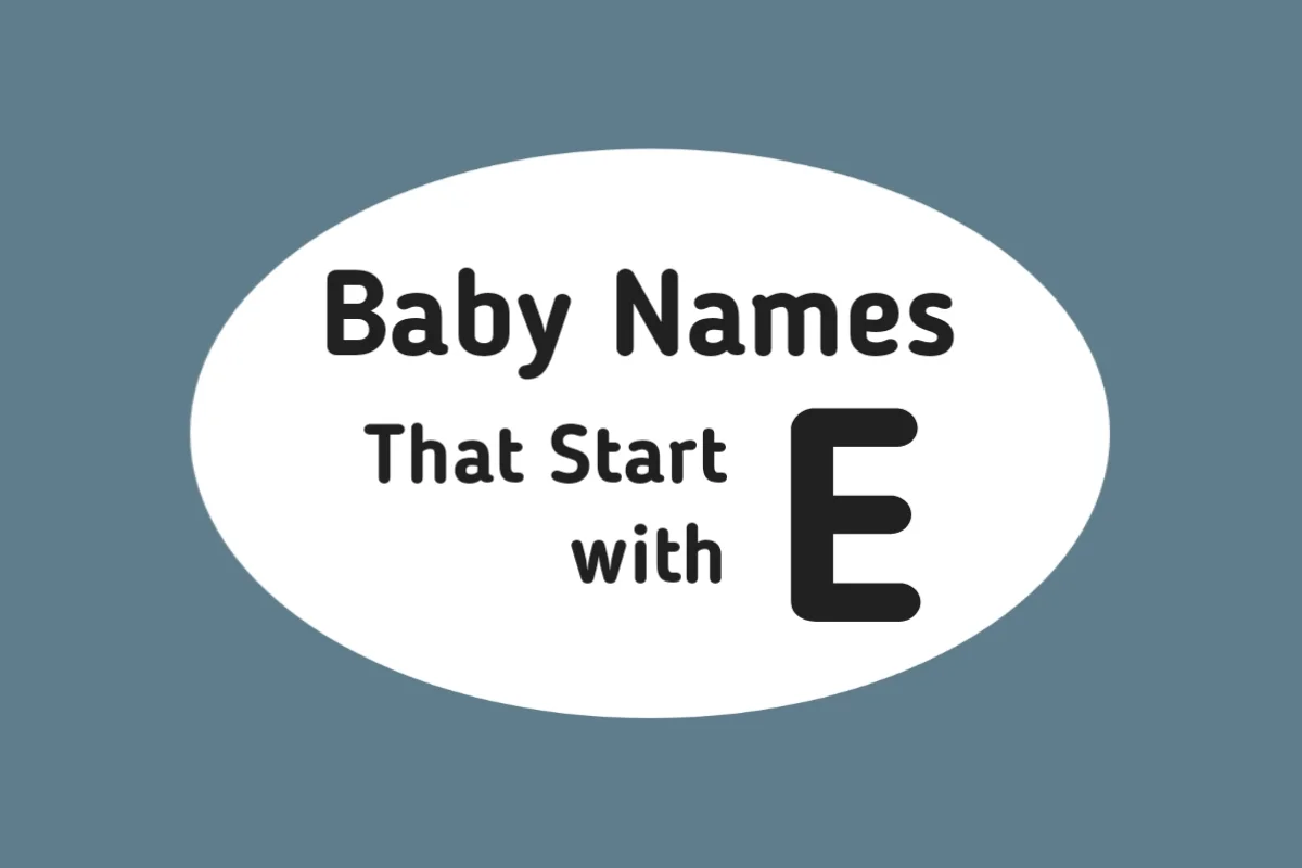 Baby Names That Start with E