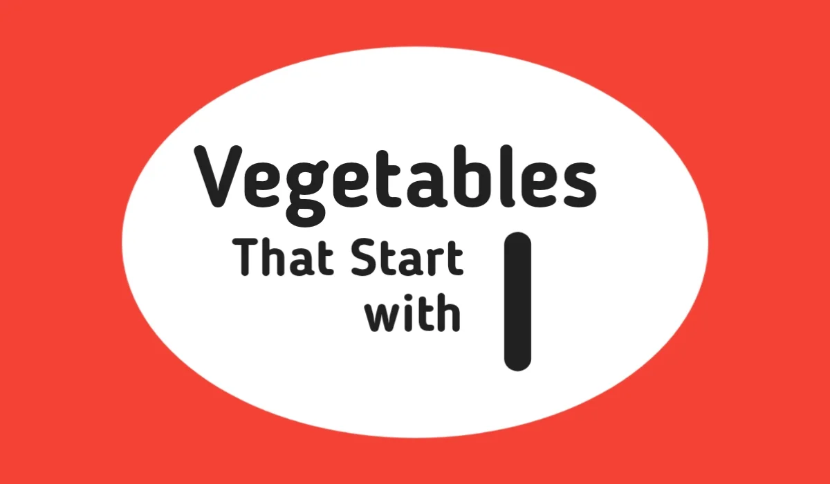Vegetable Names-Vegetables That Start with I